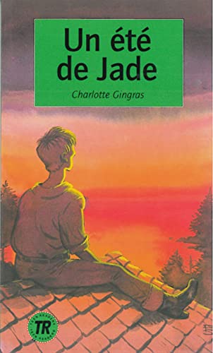 Un été de Jade: Französische Lektüre für das 3. Lernjahr (Teen Readers (Französisch)) von Klett